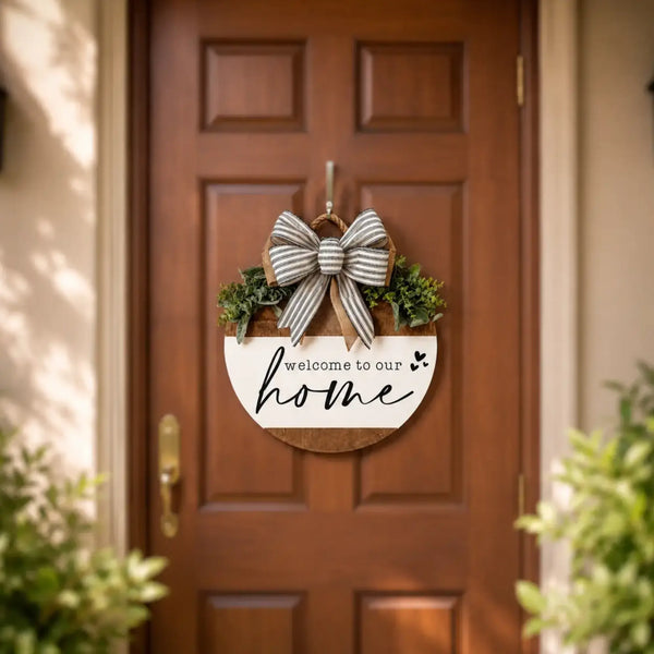 Welcome to Our Home Wooden Door Sign